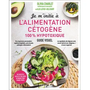 Leduc S. Je m'initie à l'alimentation cétogène 100% hypotoxique pas cher