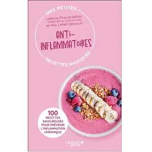 Leduc S. Mes petites recettes magiques anti-inflammatoires pas cher