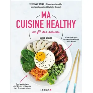 Leduc Ma cuisine healthy au fil des saisons pas cher