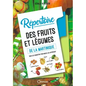 Répertoire Des Fruits Et Légumes De La Martinique pas cher