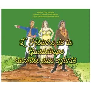 Orphie G.doyen Editions L'Histoire de la Guadeloupe racontée aux enfants pas cher
