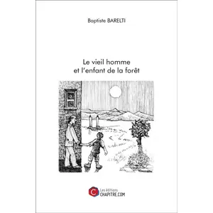 Chapitre.com Le vieil homme et l'enfant de la forêt pas cher