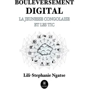 Bouleversement digital - Lili-Stephanie Ngatse Lili-Stephanie Ngatse pas cher