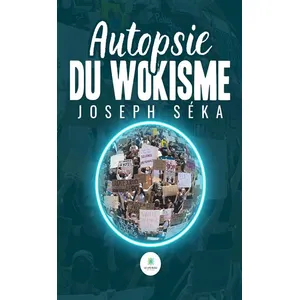 Autopsie du wokisme - Joseph Séka pas cher