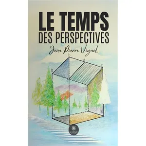 Le temps des perspectives - Jean Pierre Vignal pas cher