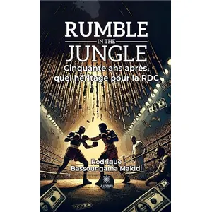 Rumble in the jungle - Rodrigue Bassoungama-Makidi pas cher