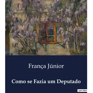 Como Se Fazia Um Deputado pas cher