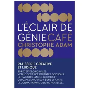 La Martiniere Eds De L'Eclair de génie Café: Pâtisserie créative et ludique pas cher