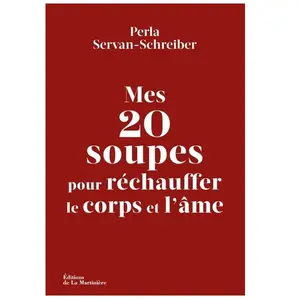 La Martiniere Eds De Mes 20 soupes pour réchauffer le corps et l'âme pas cher