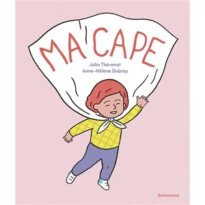 Sarbacane Editions Ma Cape pas cher