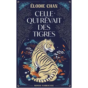 Sarbacane Editions Celle Qui Rêvait Des Tigres pas cher
