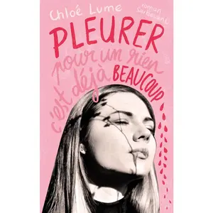 Sarbacane Editions Pleurer pour un rien, c'est déjà beaucoup pas cher