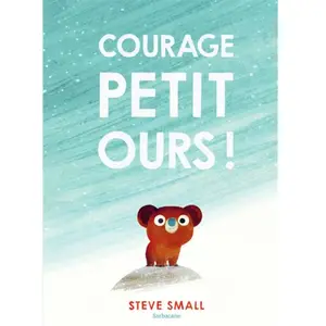 Sarbacane Courage, petit ours ! pas cher