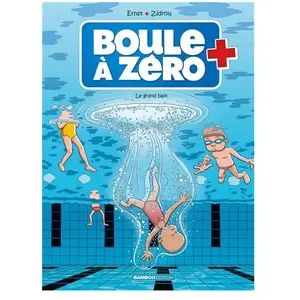 Comparateur de prix : Bamboo Editions Boule À Zéro - Tome 11 - Le Grand Bain