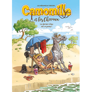 Bamboo Editions Camomille Et Les Chevaux - Tome 13 - Le Dernier À L'eau Est Un Poney ! pas cher