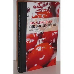 Das kleine Buch der großen Ku¨che | Michael Ritter - Michael Ritter pas cher