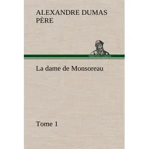 tredition La Dame De Monsoreau ¿ Tome 1. pas cher