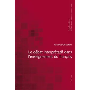 Peter Lang Le débat interprétatif dans l'enseignement du français pas cher
