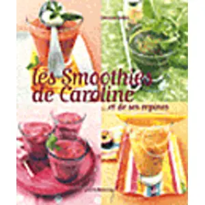 Les smoothies de Caroline - Caroline Bodin pas cher