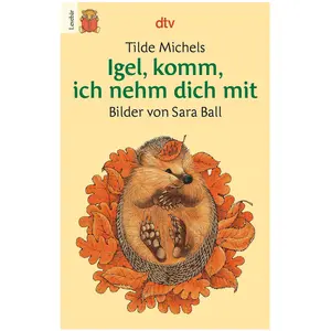 DTV Igel, komm, ich nehm dich mit, Livre pour enfants de Ilde Michels, Sara Ball pas cher