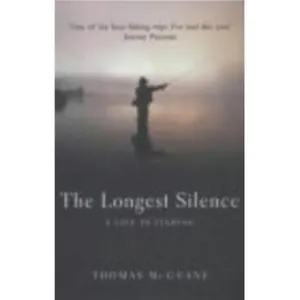 ISBN The Longest Silence: A Life In Fishing pas cher