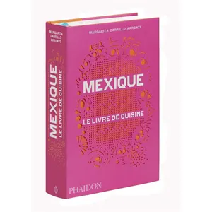 Phaidon Press Ltd. Mexique, Le Livre De Cuisine pas cher