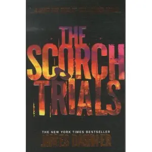 Chicken House The Scorch Trials: Remember. Survive. Run: 2 pas cher