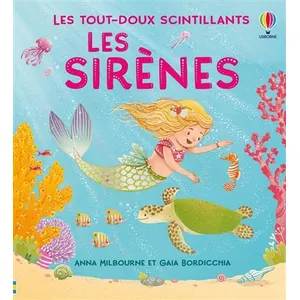 Les sirènes - Les tout-doux scintillants - Dès 1 an - Anna Milbourne pas cher