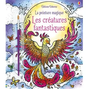 Usborne Les créatures fantastiques: Avec un pinceau pas cher