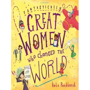 ISBN Bloomsbury FANTASTICALLY GREAT WOMEN WHO CHANGED THE WORLD pas cher