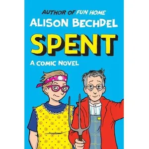 Alison Bechdel Spent /anglais: A Comic Novel pas cher