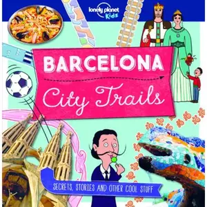 Lonely Planet Kids Barcelona 1ed - City Trails -anglais- pas cher