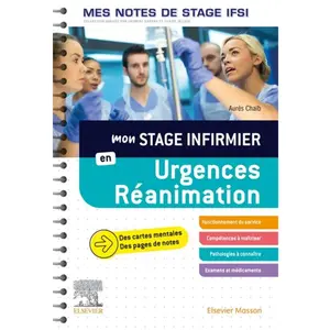 Elsevier Masson Mon stage infirmier en urgences-réanimation: Je réussis mon stage !Vendu paramazon