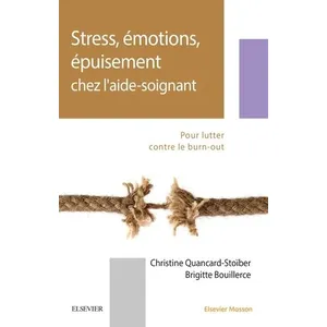 Comparateur de prix : Elsevier Masson Stress, émotions, épuisement chez l'aide-soignant