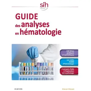 Comparateur de prix : Elsevier Masson Guide des analyses en hématologie
