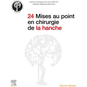 Elsevier Masson 24 Mises au point en chirurgie de la hancheVendu paramazon
