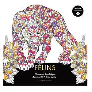 Dessain Et Tolra Carnet de coloriages - Félins - 100% bonne humeur - Blanc - Adulte - Mixte
