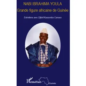 Nabi Ibrahima Youla, Grande Figure Africaine De Guinée - Entretiens pas cher