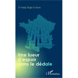 Une Lueur D'espoir Dans Le Dédale pas cher