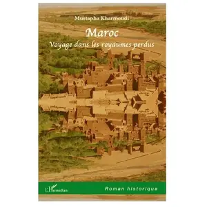 ISBN Maroc - Voyage Dans Les Royaumes Perdus pas cher
