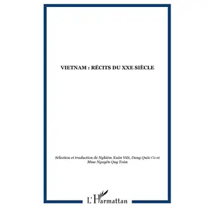 L'harmattan Vietnam - Récits Du Xxe Siècle pas cher