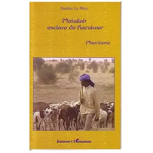 L'harmattan Matallah, Esclave De Karakour : Mauritanie pas cher