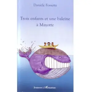 L'harmattan Trois enfants et une baleine à Mayotte pas cher