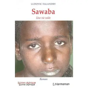 Sawaba - Une Vie Volée pas cher