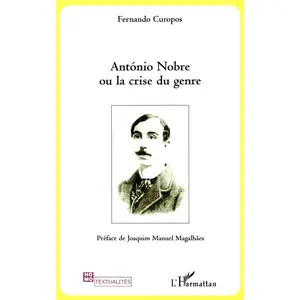 Antonio Nobre Ou La Crise Du Genre pas cher
