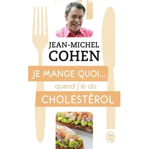 ISBN Je mange quoi... quand j'ai du cholestérol pas cher