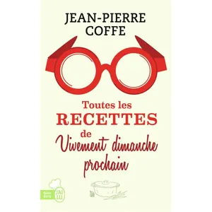J'AI LU Toutes Les Recettes De Vivement Dimanche Prochain pas cher