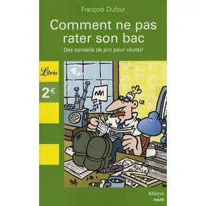 Librio Comment Ne Pas Rater Son Bac pas cher