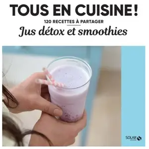 Solar Jus détox et smoothies pas cher