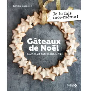 ISBN Solar Gâteaux de Noël. Bûches et autres biscuits pas cher